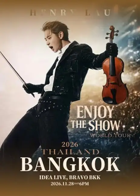 HENRY LAU 2026 “ENJOY THE SHOW” WORLD TOUR — BANGKOK